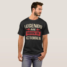 Legends are born in October shirt