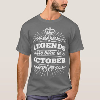 Legends Are Born in October T-Shirt
