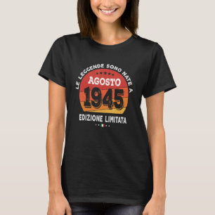 Legends Born In August 1945 77th Birthday 77 Years T-Shirt