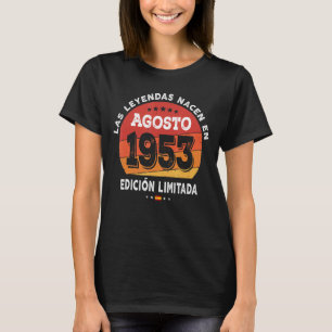 Legends Born In August 1953 69th Birthday 69 Years T-Shirt
