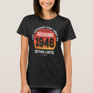 Legends Born In December 1946 76th Birthday 76 Yea T-Shirt