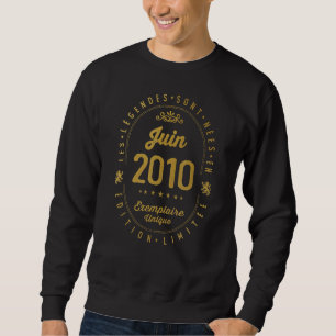 Legends Born In June 2010 12th Birthday 12 Years O Sweatshirt