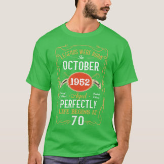 Legends Born In October 1952 70th Birthday 70 Year T-Shirt