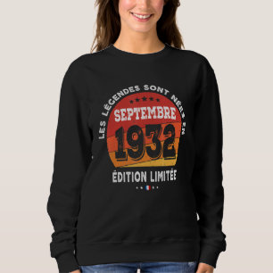 Legends Born In September 1932 90th Birthday 90 Ye Sweatshirt
