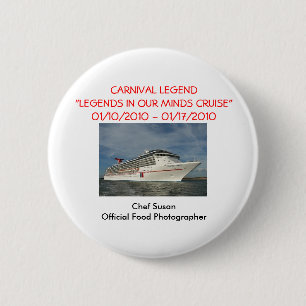 "Legends In Our Own Minds" Cruise 1/10/10-1/17/10 2 Inch Round Button