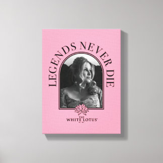 Legends Never Die - The White Lotus Canvas Print