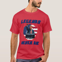 LEGENDS NEVER DIE TRUMP T-SHIRT