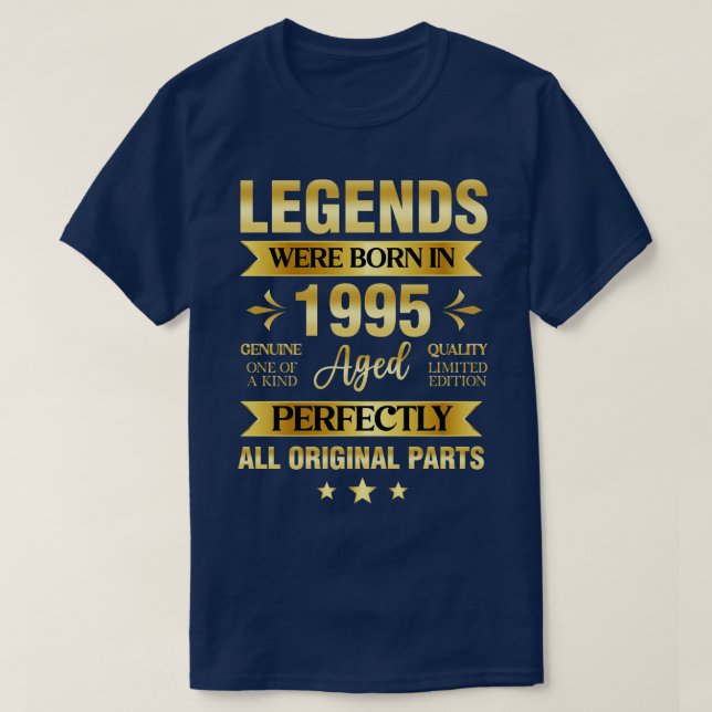 Legends Were Born In 1995 Birthday T-Shirt (Design Front)