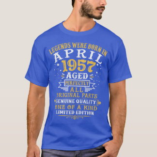 Legends Were Born In April 1957 65 Years Old 65th  T-Shirt