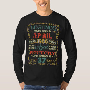 Legends Were Born In April 1986 37th Birthday T-Shirt