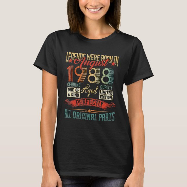 Legends Were Born In August 1988 34 Years Old 34 B T-Shirt (Front)