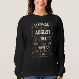 Legends Were Born In August 1996 26th Birthday Sweatshirt