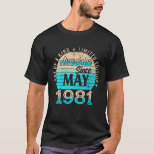 Legends Were Born In May 1981 Life Begins At 41 Ye T-Shirt