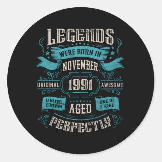 Legends Were Born In November 1991 Classic Round Sticker