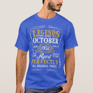 Legends Were Born In October 1952 70 Years Old Bir T-Shirt