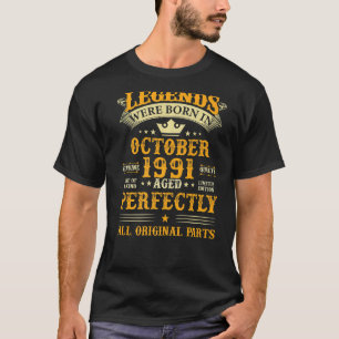 Legends Were Born In October 1991 31 Years Old 31s T-Shirt