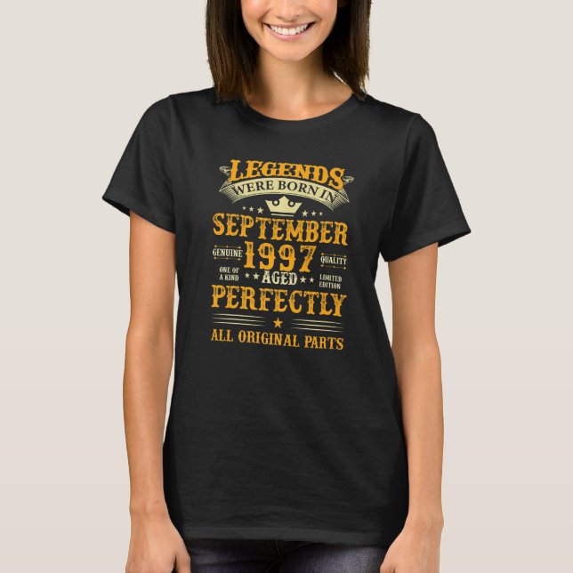 Legends Were Born In September 1997 25 Yrs Old 25t T-Shirt (Front)