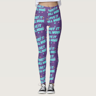 Leggings Ayez confiance, ça marchera, aimez, ça marchera