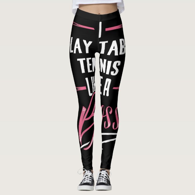 Leggings Jouer Au Tennis De Table Comme Un Patron Lady Boss (Devant)