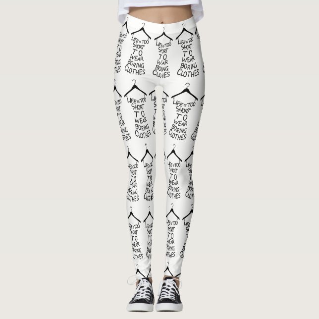 Leggings La Vie Est Trop Courte Pour Porter Des Vêtements E (Devant)