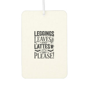Leggings Leaves Lattes Halloween Fall Coffee Desig Air Freshener