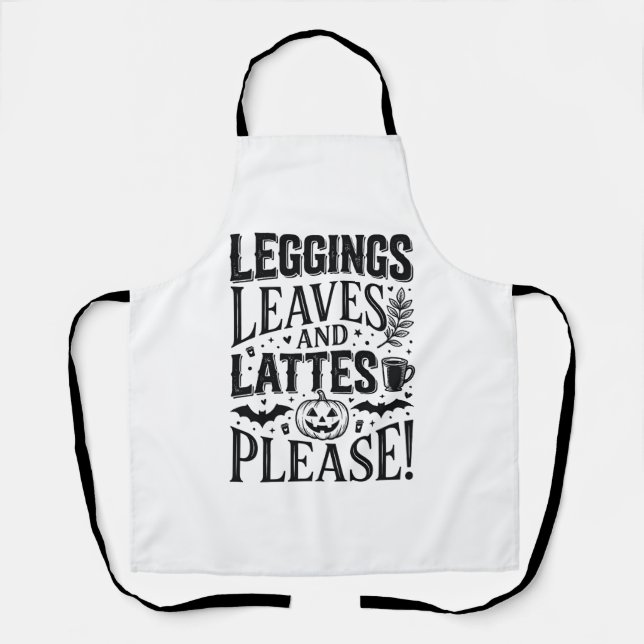 Leggings Leaves Lattes Halloween Fall Coffee Desig Apron (Front)