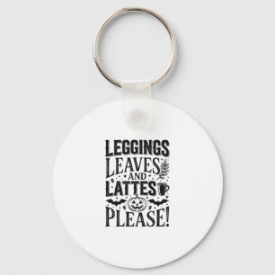 Leggings Leaves Lattes Halloween Fall Coffee Desig Keychain
