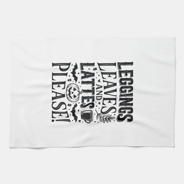 Leggings Leaves Lattes Halloween Fall Coffee Desig Kitchen Towel (Horizontal)