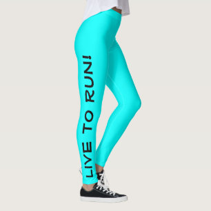 Leggings Live to Run ! Courez en direct ! Cyan Aqua Running