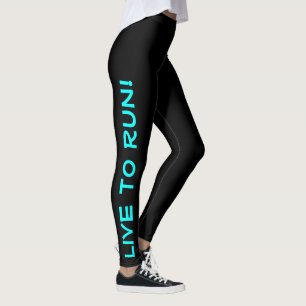 Leggings Live to Run ! Courez en direct ! Exécution Turquoi