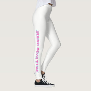 LEGGINGS "MAKE DIVA TIME"