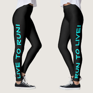 Leggings Vivez pour courir ! Courez pour vivre ! Running Bl