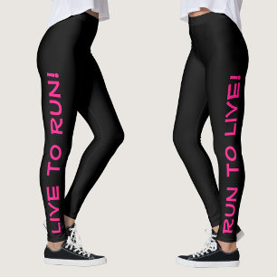 Leggings Vivez pour courir ! Courez pour vivre ! Running no