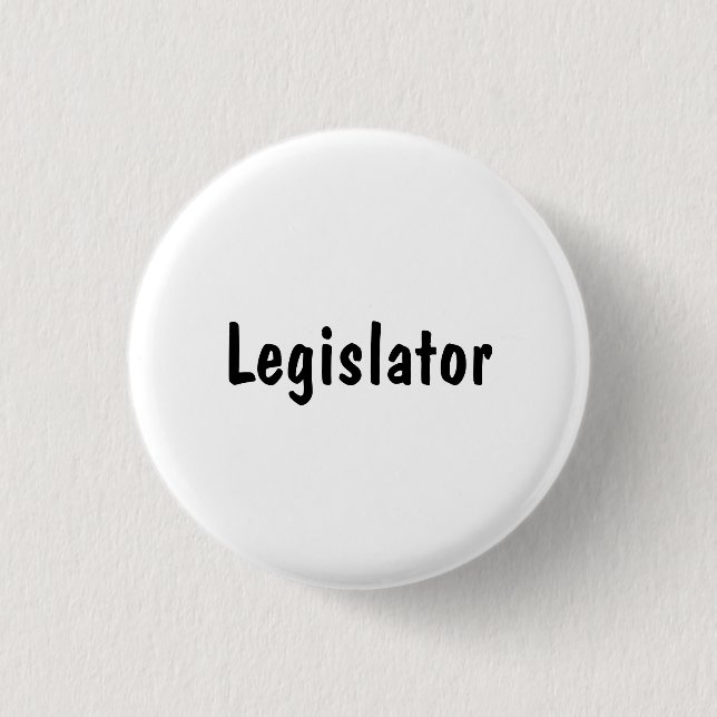 Legislator 1 Inch Round Button (Front)