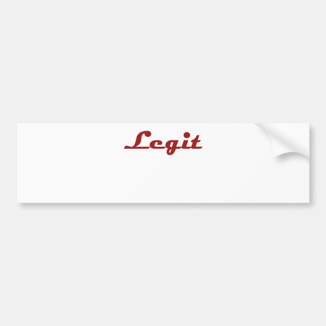 Legit Bumper Sticker (Front)