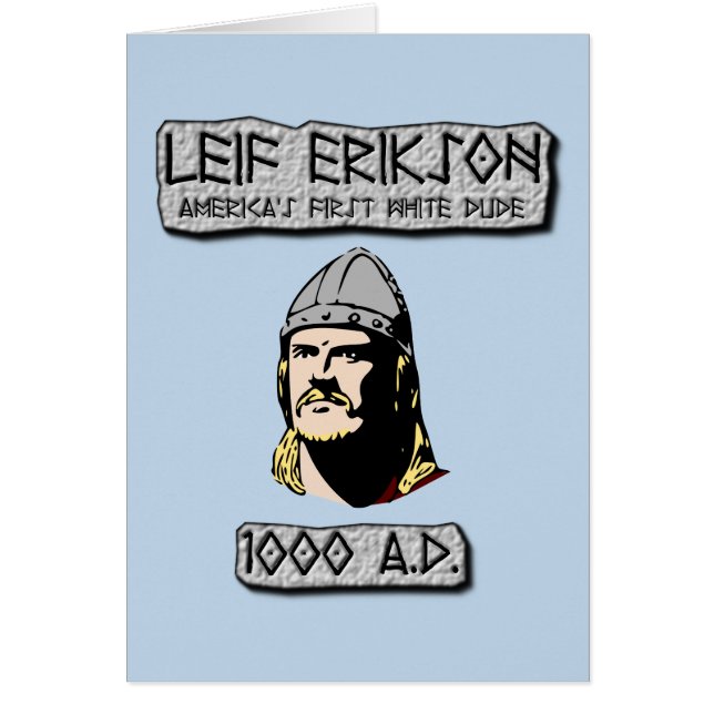 Leif Erikson: America's First White Dude (Front)