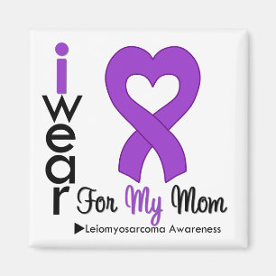 Leiomyosarcoma I Wear Purple Ribbon For My Mom Magnet
