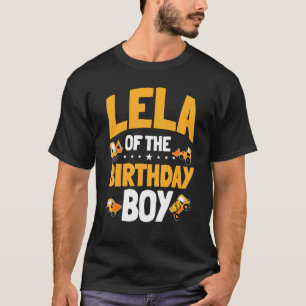 Lela Of The Birthday Boy Construction Worker Bday T-Shirt
