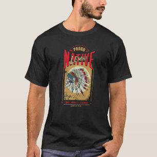 Lemhi Native American Indian Warrior Tribe Proud   T-Shirt