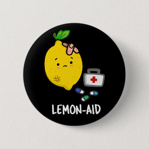 Lemon-aid Funny First Aid Lemon Pun Dark BG 2 Inch Round Button