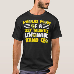 Lemon Juice Business Proud Mom Of A Lemonade Stand T-Shirt