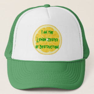 Lemon Zester of Destruction! Trucker Hat
