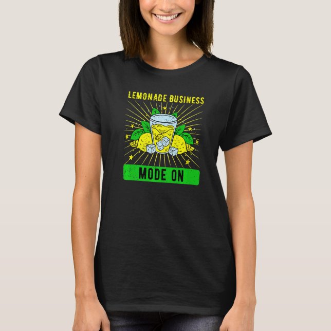 Lemonade Business Mode On   T-Shirt (Front)