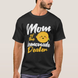 Lemonade Mom   Lemonade For Sale Lemonade Stand T-Shirt