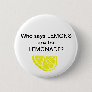 Lemonade. Psh. 2 Inch Round Button