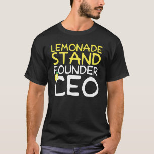 Lemonade Stand Founder & Ceo T-Shirt