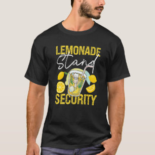 Lemonade Stand Security  T-Shirt