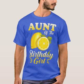 Lemonade Theme Aunt of the Birthday Girl Matching  T-Shirt