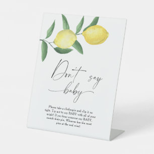 Lemons - Don't say baby Poster Pedestal Sign