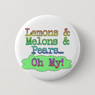 Lemons, Melons, Pears, Oh My! 2 Inch Round Button